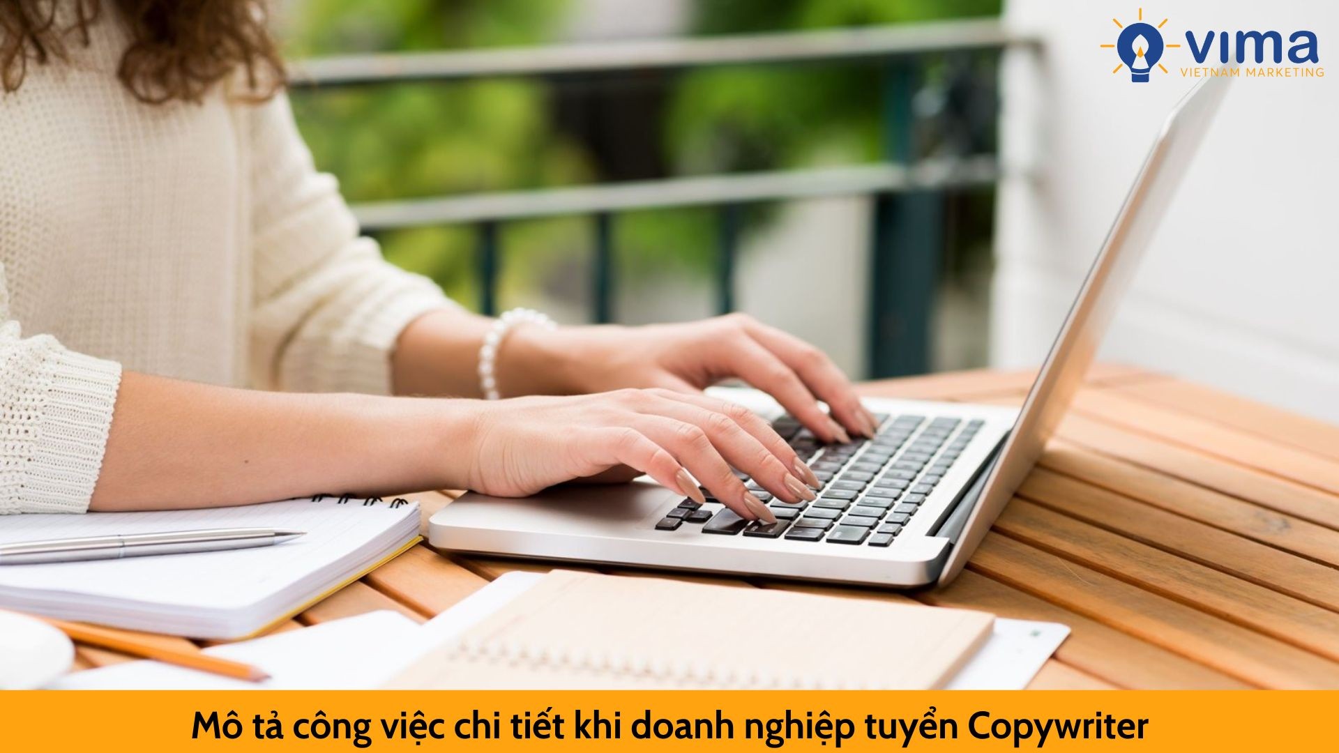 Mô tả công việc chi tiết khi doanh nghiệp tuyển Copywriter
